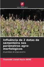 Influência de 2 datas de sementeira nos parâmetros agro-morfológicos