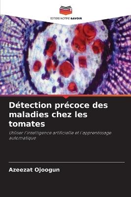 Détection précoce des maladies chez les tomates - Azeezat Ojoogun - cover