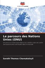 Le parcours des Nations Unies (ONU)