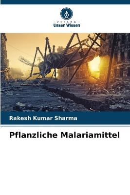 Pflanzliche Malariamittel - Rakesh Kumar Sharma - cover