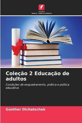 Coleção 2 Educação de adultos - Günther Dichatschek - cover