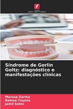 Síndrome de Gorlin Goltz: diagnóstico e manifestações clínicas