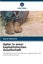 Opfer in einer kapitalistischen Gesellschaft