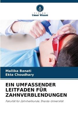 Ein Umfassender Leitfaden Für Zahnverblendungen - Mallika Banati,Ekta Choudhary - cover