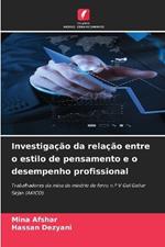 Investigação da relação entre o estilo de pensamento e o desempenho profissional