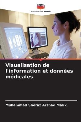 Visualisation de l'information et données médicales - Muhammad Sheraz Arshad Malik - cover