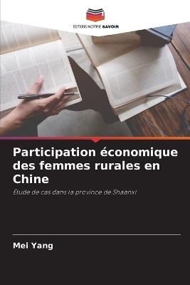 Participation économique des femmes rurales en Chine - Mei Yang - cover