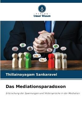 Das Mediationsparadoxon - Thillainayagam Sankaravel - cover