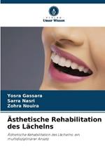 Ästhetische Rehabilitation des Lächelns