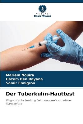 Der Tuberkulin-Hauttest - Mariem Nouira,Hazem Ben Rayana,Samir Ennigrou - cover
