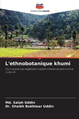 L'ethnobotanique khumi - MD Salah Uddin,Shaikh Bokhtear Uddin - cover
