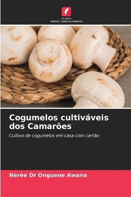 Cogumelos cultiváveis dos Camarões - Nérée Onguene Awana - cover