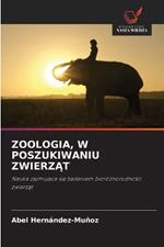 Zoologia, W Poszukiwaniu ZwierzAt