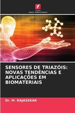 Sensores de Triazóis: Novas Tendências E Aplicações Em Biomateriais