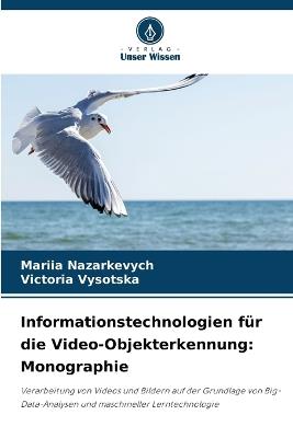 Informationstechnologien für die Video-Objekterkennung: Monographie - Mariia Nazarkevych,Victoria Vysotska - cover