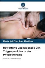Bewertung und Diagnose von Triggerpunkten in der Physiotherapie