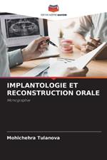 Implantologie Et Reconstruction Orale