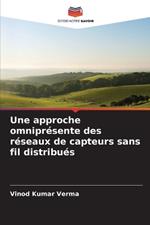 Une approche omniprésente des réseaux de capteurs sans fil distribués
