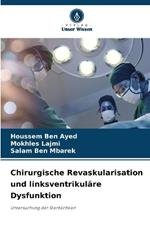 Chirurgische Revaskularisation und linksventrikuläre Dysfunktion