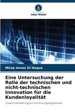 Eine Untersuchung der Rolle der technischen und nicht-technischen Innovation für die Kundenloyalität