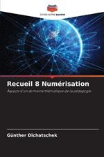 Recueil 8 Numérisation