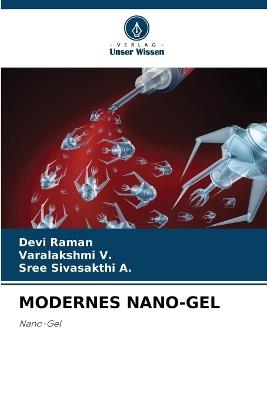 Modernes Nano-Gel - Devi Raman,Varalakshmi V,Sree Sivasakthi A - cover