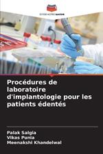 Procédures de laboratoire d'implantologie pour les patients édentés
