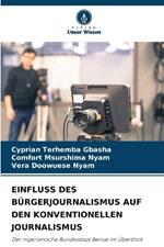 Einfluss Des Bürgerjournalismus Auf Den Konventionellen Journalismus