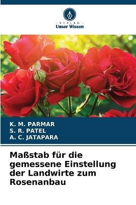 Maßstab für die gemessene Einstellung der Landwirte zum Rosenanbau - K M Parmar,S R Patel,A C Jatapara - cover
