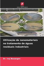 Utilização de nanomateriais no tratamento de águas residuais industriais