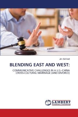 Blending East and West - Jim Schnell - cover