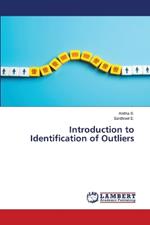 Introduction to Identification of Outliers