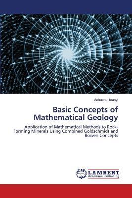 Basic Concepts of Mathematical Geology - Achuenu Ifeanyi - cover