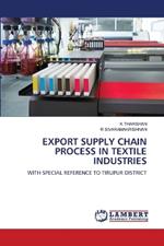 Export Supply Chain Process in Textile Industries