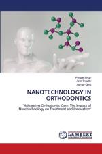 Nanotechnology in Orthodontics