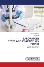 Laboratory Tests and Practice Key Points