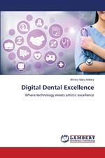 Digital Dental Excellence