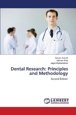 Dental Research: Principles and Methodology - Azzam Aljundi,Hicham Riba,Jagan Baskaradoss - cover