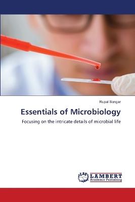 Essentials of Microbiology - Rupal Sengar - cover