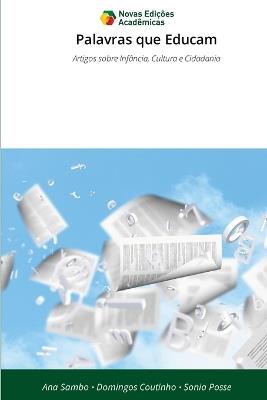 Palavras que Educam - Ana Sambo,Domingos Coutinho,Sonia Posse - cover