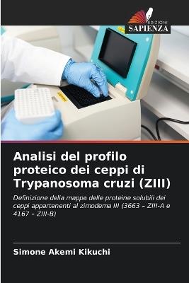 Analisi del profilo proteico dei ceppi di Trypanosoma cruzi (ZIII) - Simone Akemi Kikuchi - cover