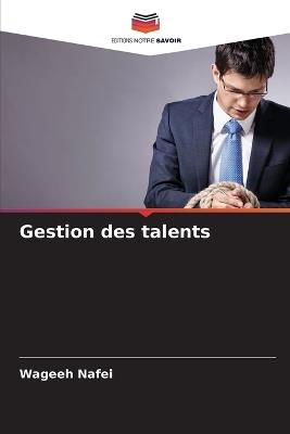 Gestion des talents - Wageeh Nafei - cover