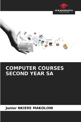 Computer Courses Second Year Sa - Junior Nkiere Makoloni - cover