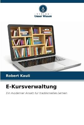 E-Kursverwaltung - Robert Kauli - cover