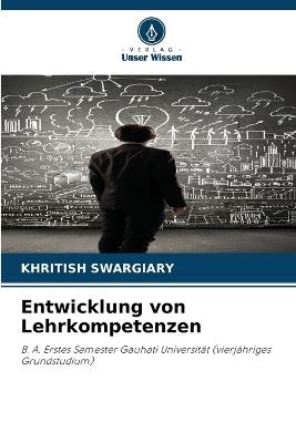 Entwicklung von Lehrkompetenzen - Khritish Swargiary - cover