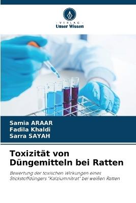 Toxizität von Düngemitteln bei Ratten - Samia Araar,Fadila Khaldi,Sarra Sayah - cover