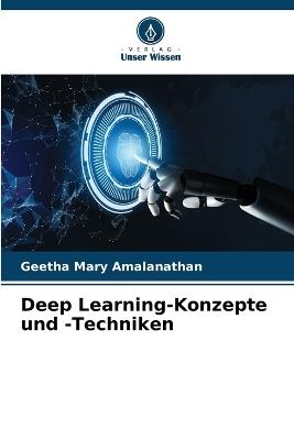Deep Learning-Konzepte und -Techniken - Geetha Mary Amalanathan - cover