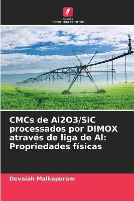 CMCs de Al2O3/SiC processados por DIMOX através de liga de Al: Propriedades físicas - Devaiah Malkapuram - cover