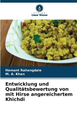 Entwicklung und Qualitätsbewertung von mit Hirse angereichertem Khichdi - Hemant Rahangdale,M A Khan - cover