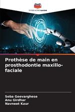 Prothèse de main en prosthodontie maxillo-faciale